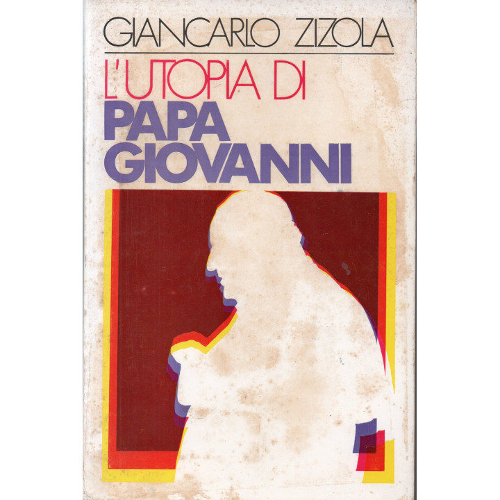 L'utopia di papa Giovanni