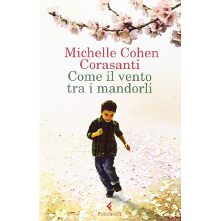 Come il vento tra i mandorli