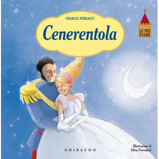 Cenerentola. Le mie fiabe