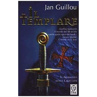 Il templare. Romanzo delle crociate. Vol. 1