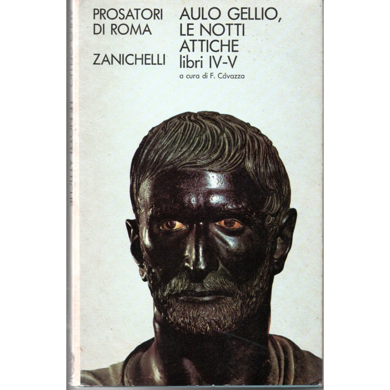 Prosatori di Roma - Aulo Gellio, Le notti attiche, libri IV-V